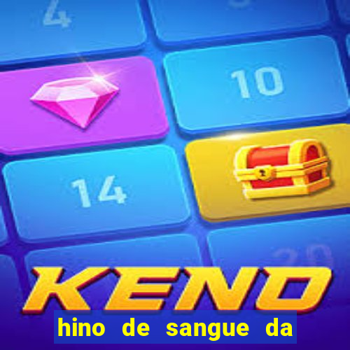 hino de sangue da harpa 372