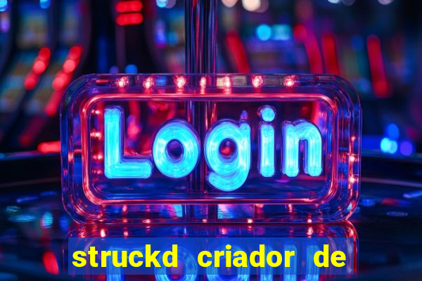 struckd criador de jogos 3d