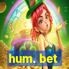 hum. bet