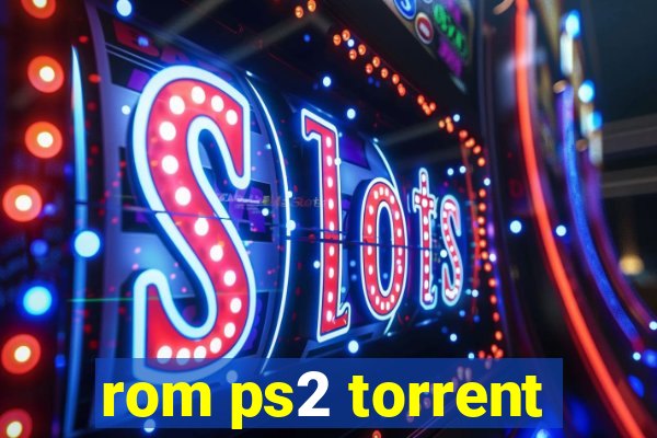 rom ps2 torrent