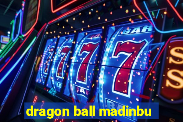 dragon ball madinbu