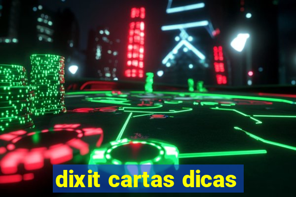 dixit cartas dicas