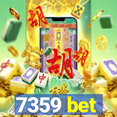 7359 bet