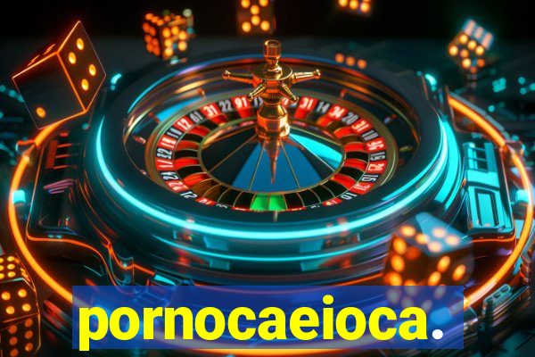 pornocaeioca.