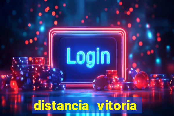distancia vitoria porto seguro