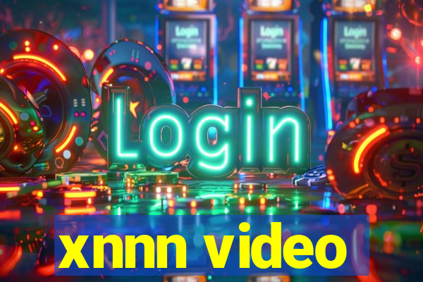 xnnn video