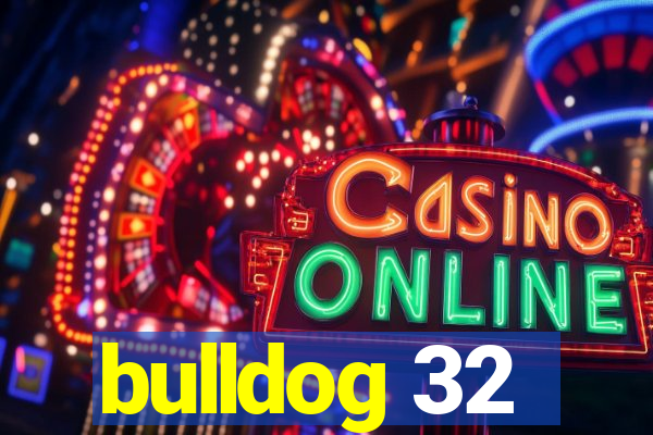 bulldog 32