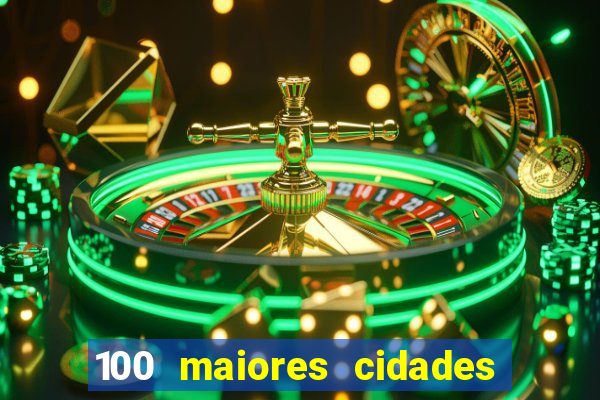 100 maiores cidades do brasil