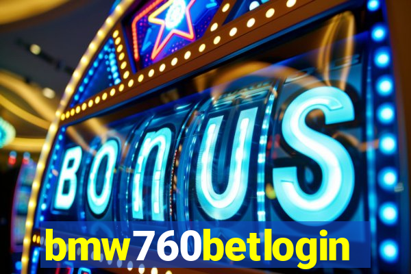 bmw760betlogin
