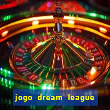 jogo dream league soccer 2016