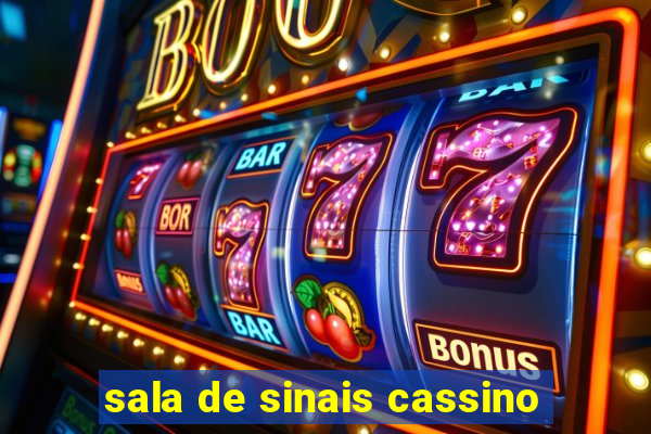 sala de sinais cassino