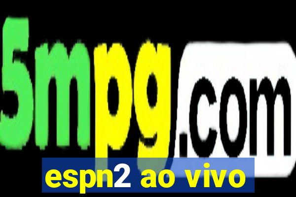 espn2 ao vivo