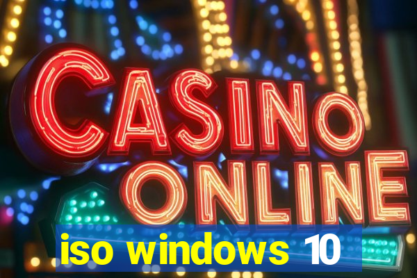 iso windows 10