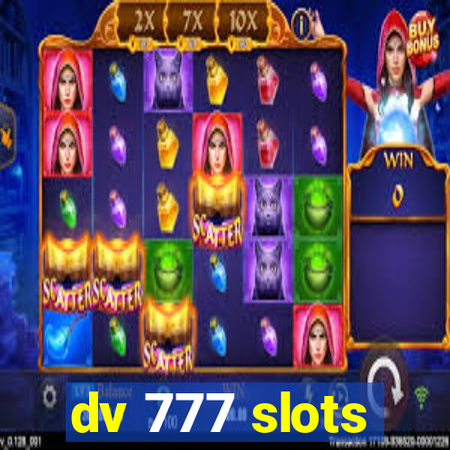 dv 777 slots