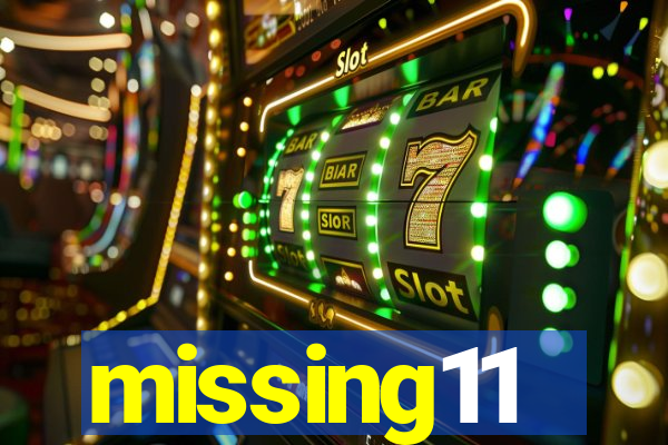 missing11