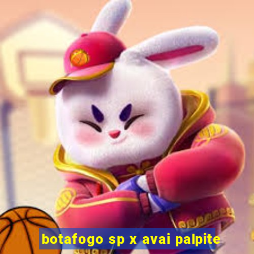 botafogo sp x avai palpite