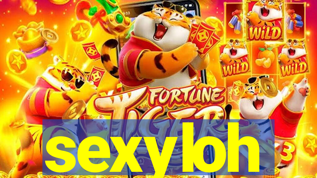 sexyloh