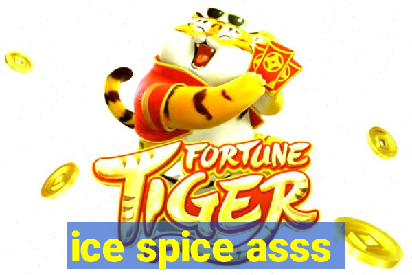 ice spice asss