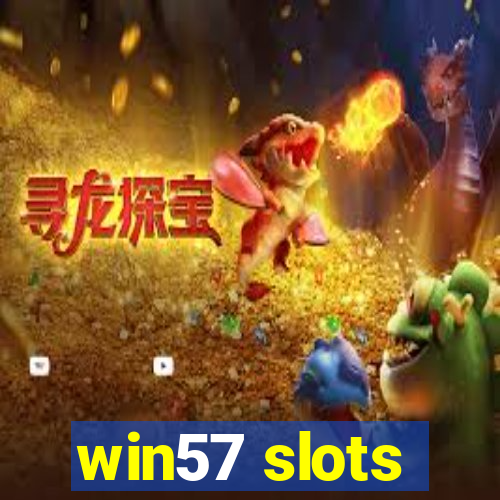win57 slots
