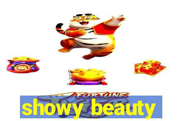 showy beauty
