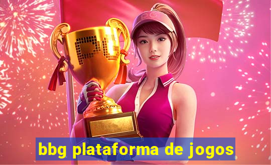 bbg plataforma de jogos