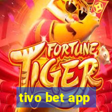 tivo bet app