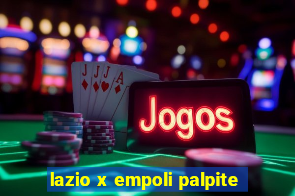 lazio x empoli palpite
