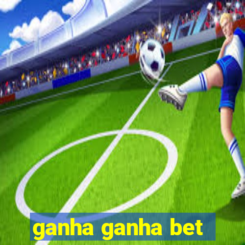 ganha ganha bet
