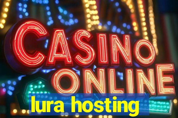 lura hosting
