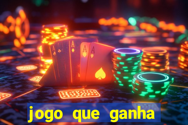 jogo que ganha dinheiro na internet