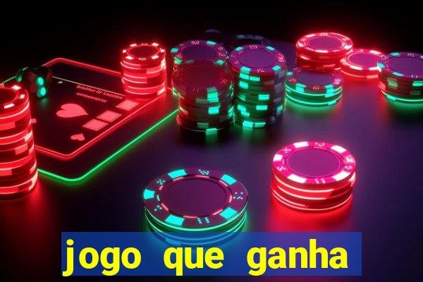 jogo que ganha dinheiro na internet