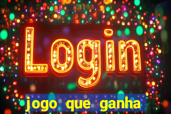 jogo que ganha dinheiro na internet