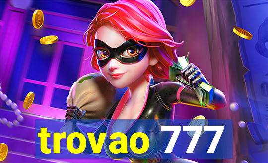 trovao 777