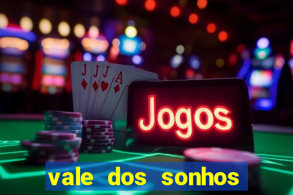 vale dos sonhos franca sp