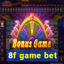 8f game bet