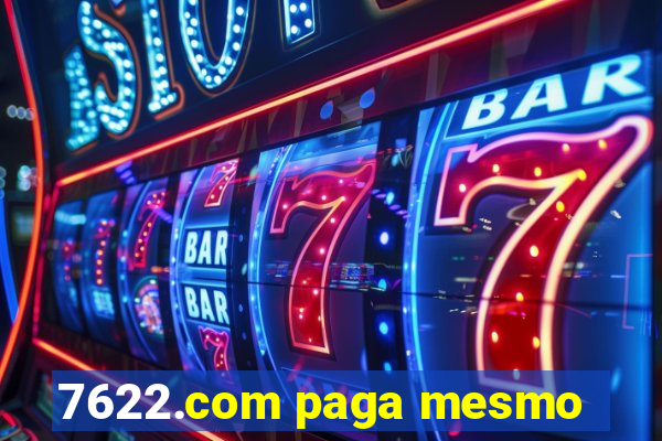 7622.com paga mesmo