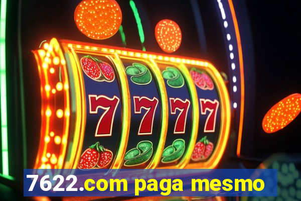 7622.com paga mesmo