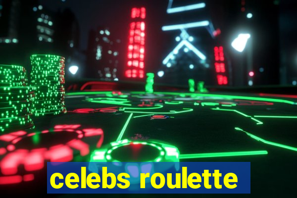 celebs roulette