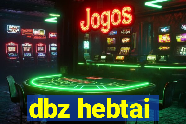 dbz hebtai