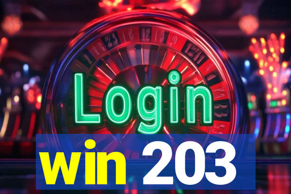 win 203