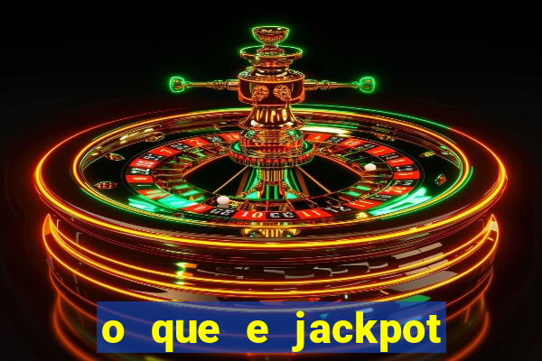o que e jackpot no jogo do tigre