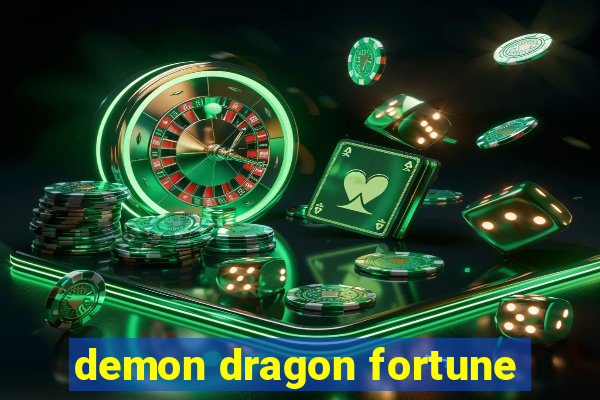 demon dragon fortune