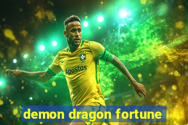 demon dragon fortune