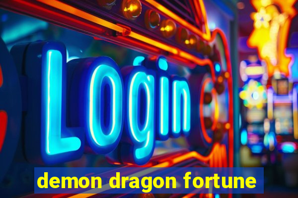 demon dragon fortune