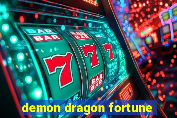 demon dragon fortune