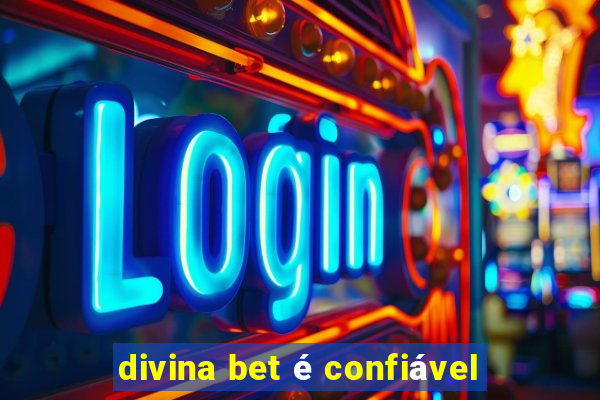 divina bet é confiável