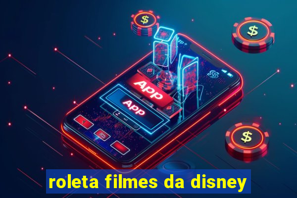 roleta filmes da disney