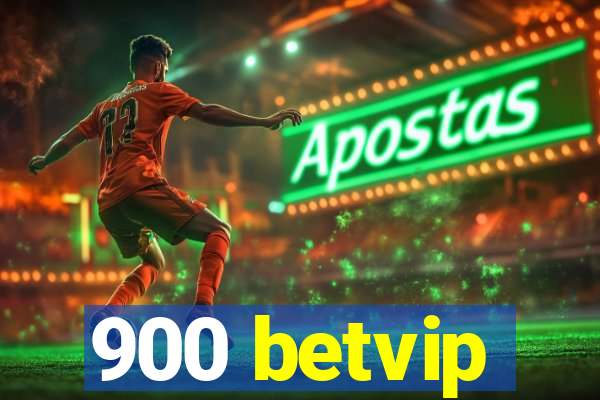 900 betvip