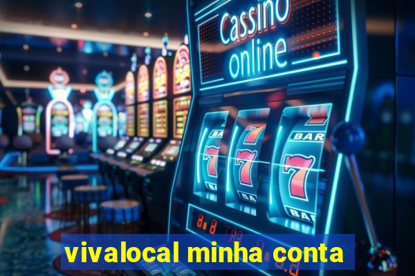 vivalocal minha conta