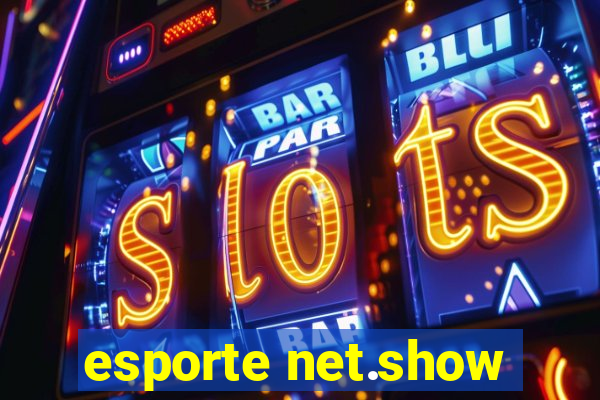 esporte net.show